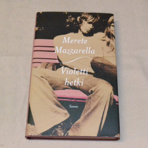 Merete Mazzarella Violetti hetki